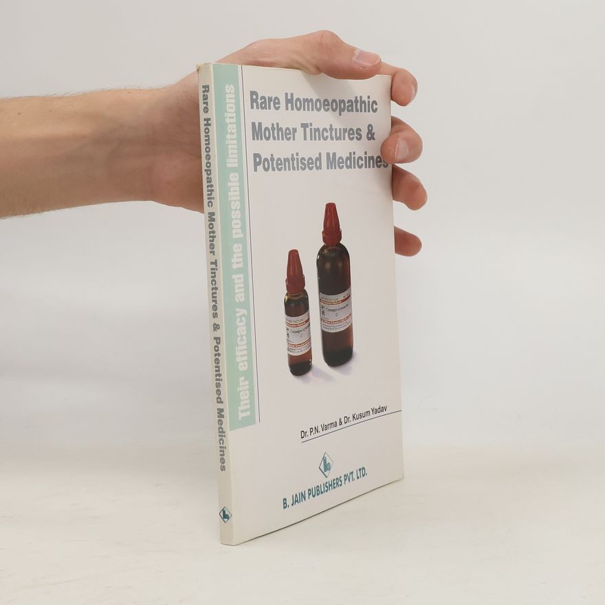 Kusum Yadav Rare Homeopathic Mother Tinctures & Potentised Medicines