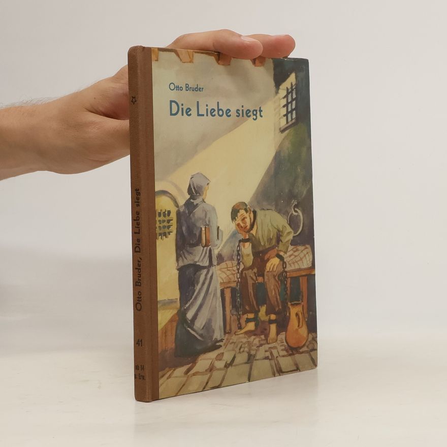 Otto Bruder Die Liebe siegt