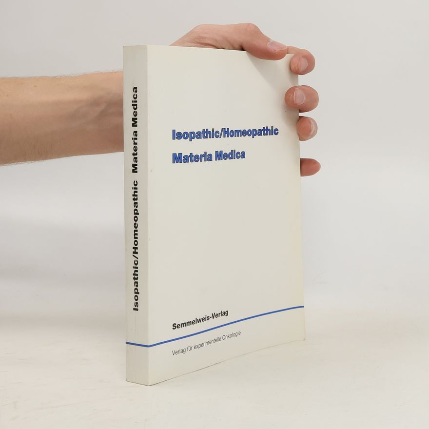 AA.VV. Isopathic/Homeopathic Materia Medica