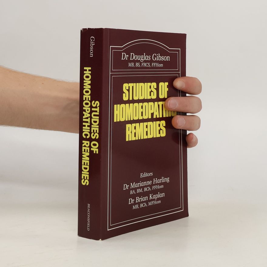 Douglas Gibson Studies of homeopathic remedies
