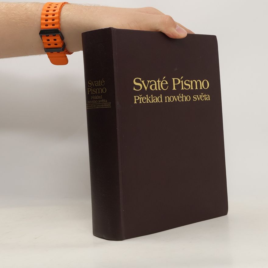 Kolektiv autorů Svaté Písmo. Překlad nového světa se studijními poznámkami