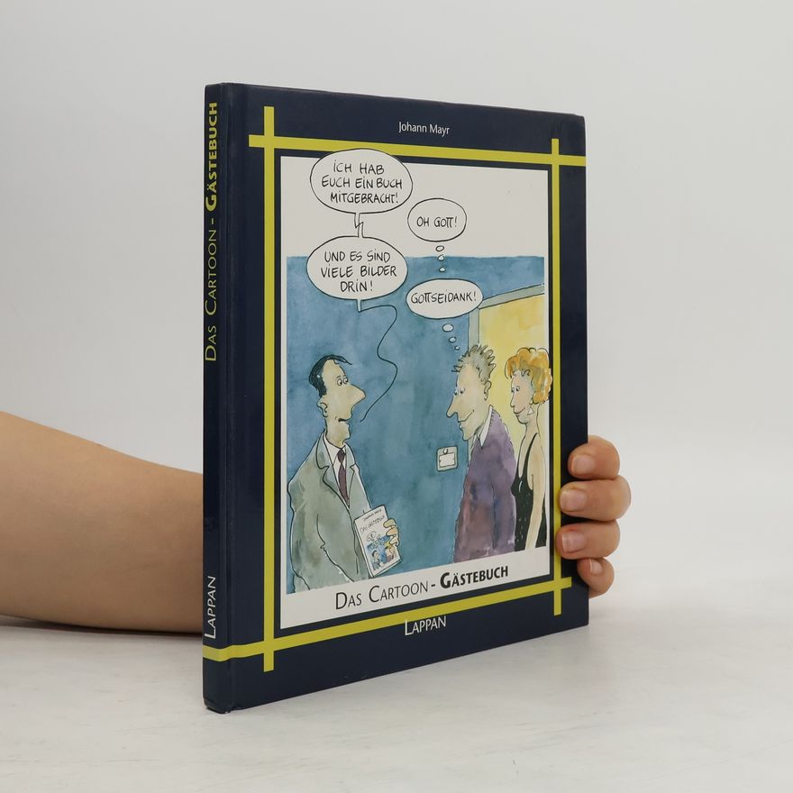 Johann Mayr Das Cartoon-Gästebuch