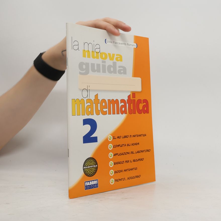 Gilda Flaccavento Romano La mia nuova guida di matematica 2