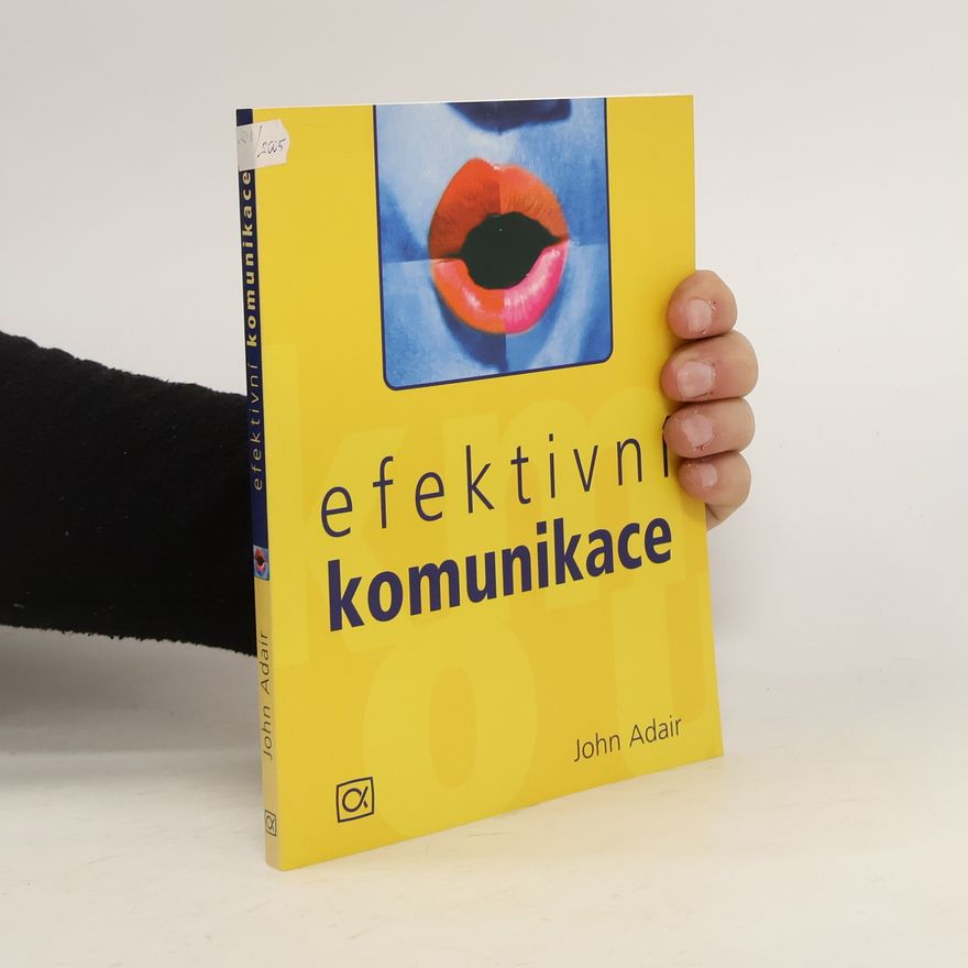 John Adair Efektivní komunikace