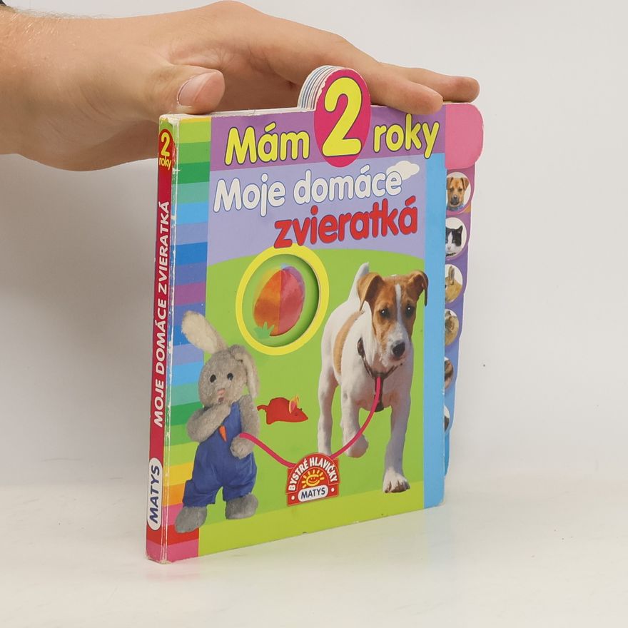 Kolektív autorov Moje domáce zvieratká