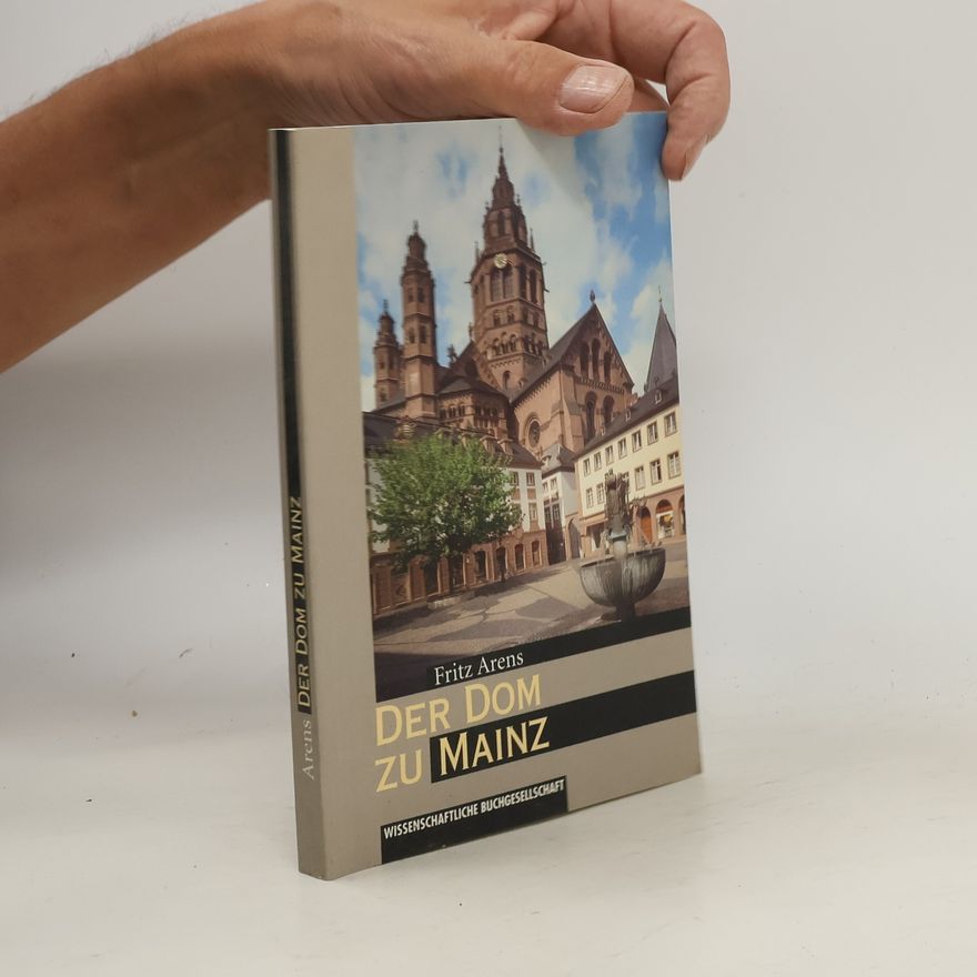 Fritz Arens Der Dom zu Mainz