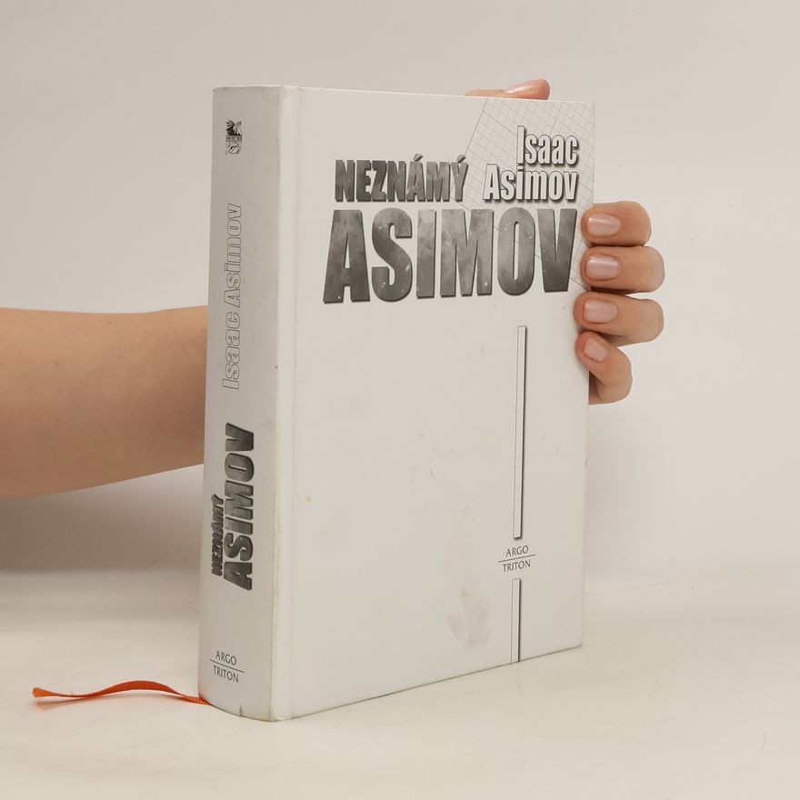 Isaac Asimov Neznámý Asimov
