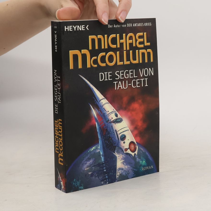 Michael McCollum Die Segel von Tau-Ceti
