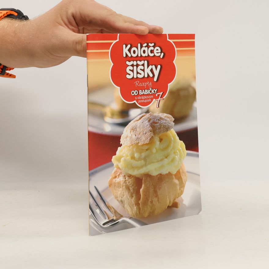 Kolektiv autorů Koláče, šišky: Recepty od babičky 7