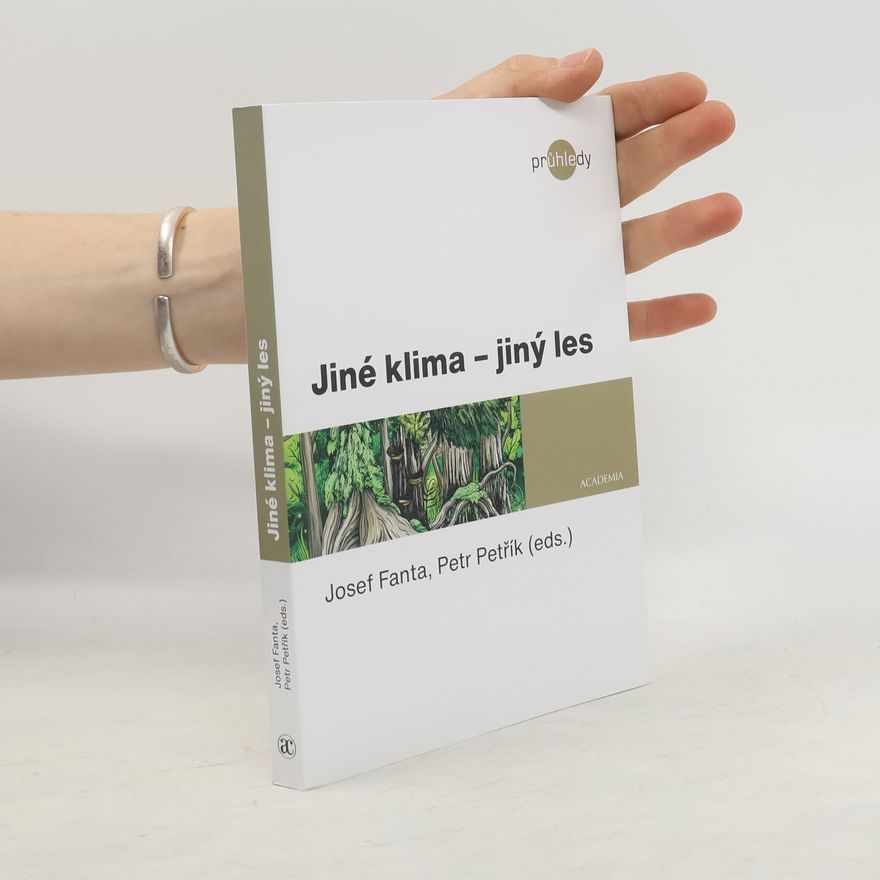 Petr Petřík Jiné klima - jiný les