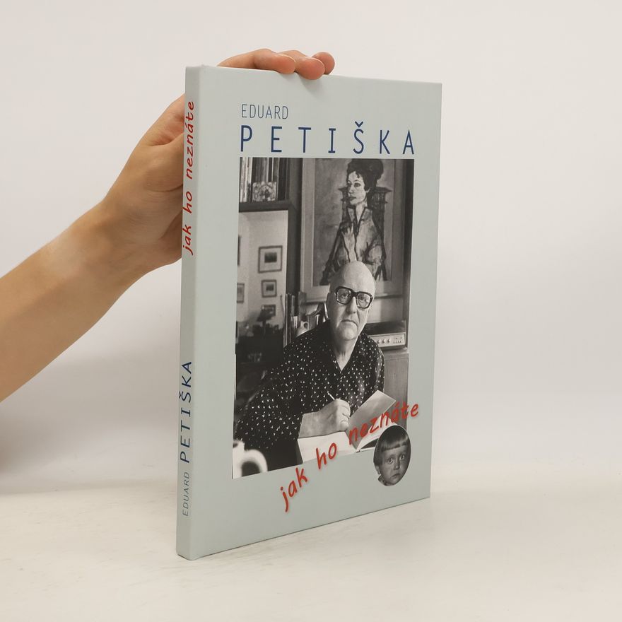 Věra Krajíčková Eduard Petiška, jak ho neznáte