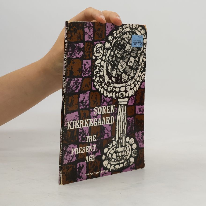Søren Kierkegaard Torchbooks: The Present Age