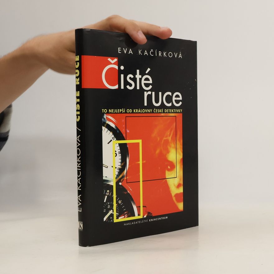 Eva Kačírková Čisté ruce