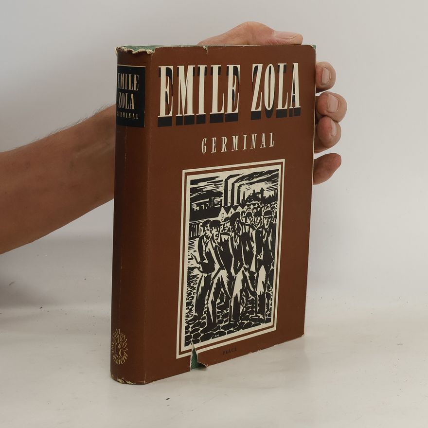 Émile Zola Germinal. Rašení. (1 svazek)