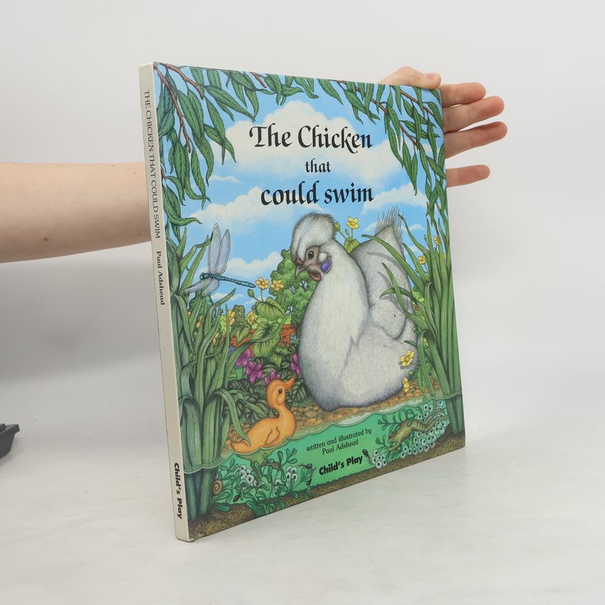 Paul Adshead The Chicken That Could Swim