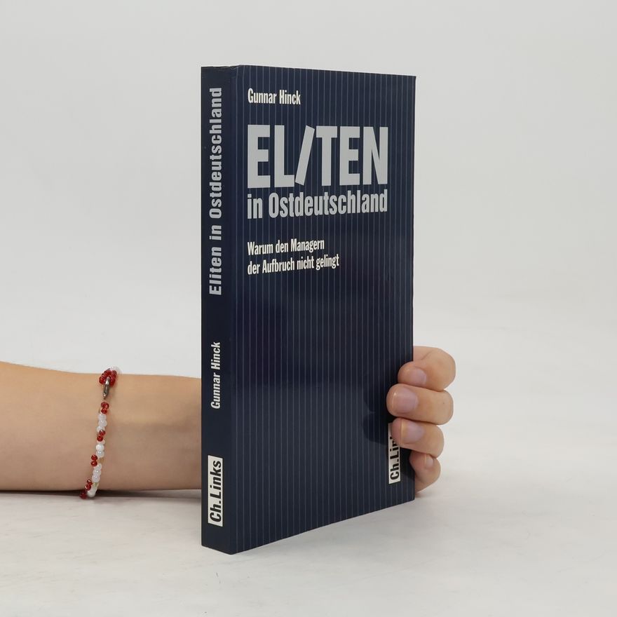 Gunnar Hinck Eliten in Ostdeutschland