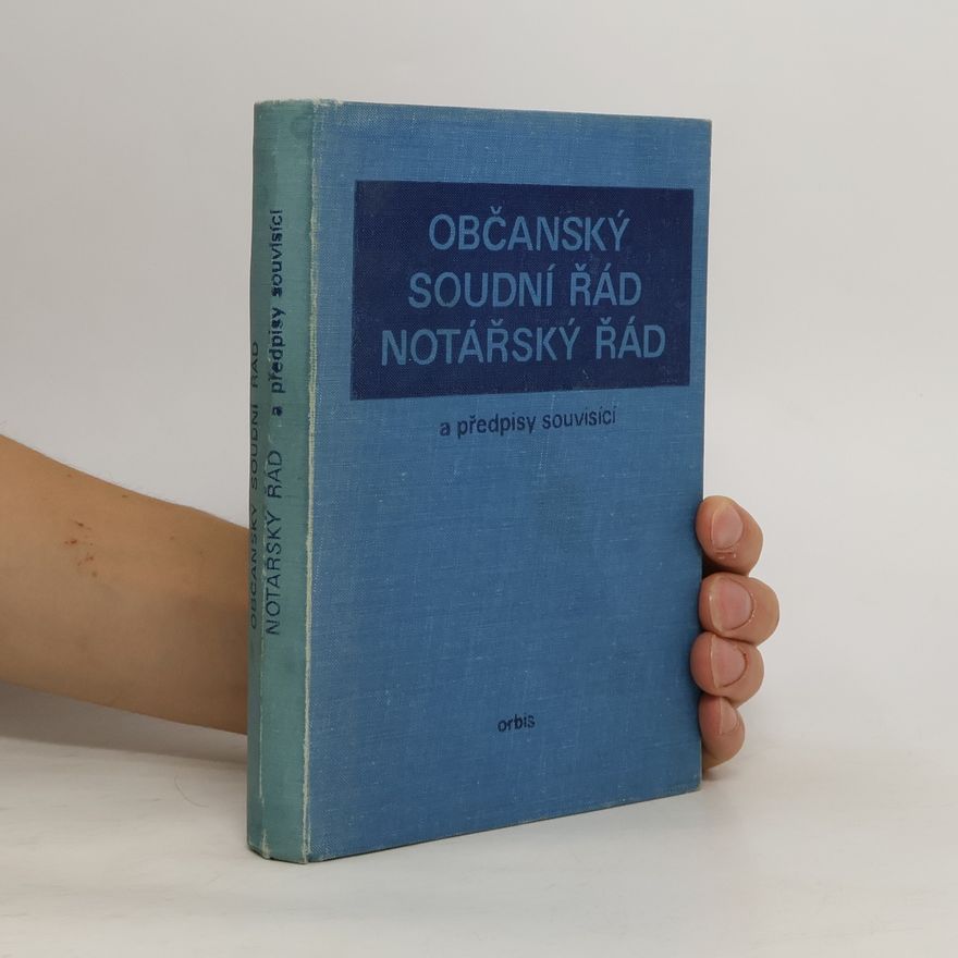 Josef Rubeš Občanský soudní řád, Notářský řád a předpisy souvisící