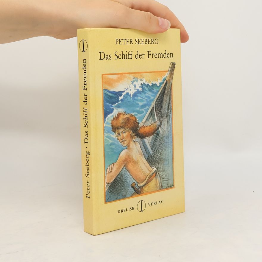 Peter Seeberg Das Schiff der Fremden