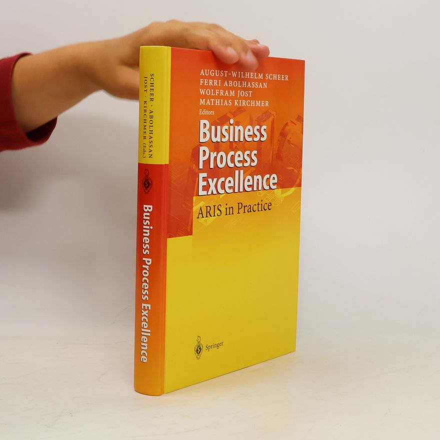 August Wilhelm Scheer Business process excellence