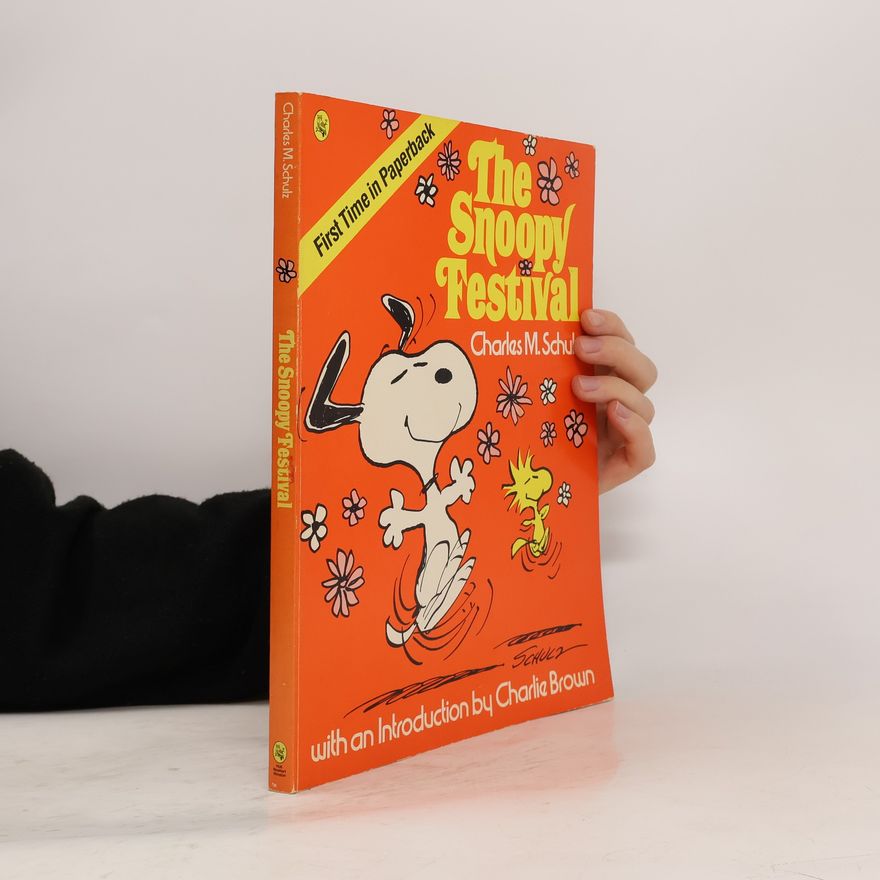 Charles Monroe Schulz The Snoopy Festival - First Time in Paperback