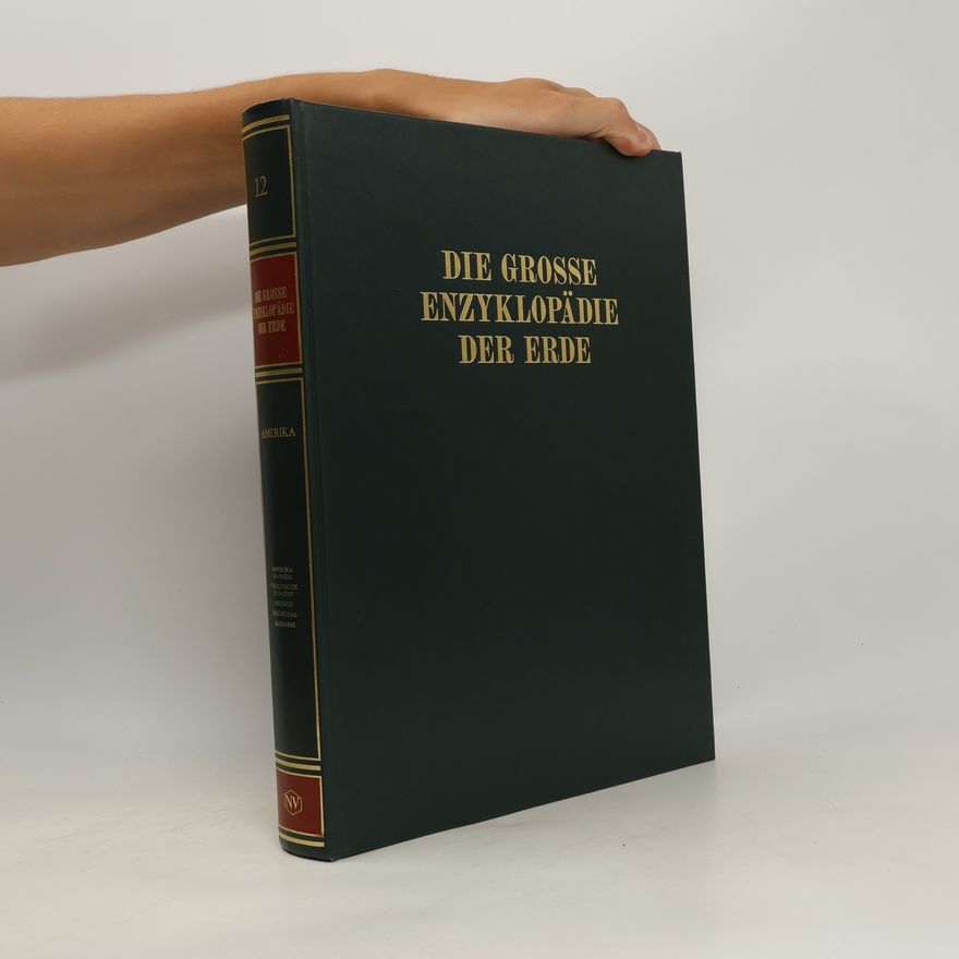 Kolektiv autorů Die grosse Enzyklopädie der Erde 12