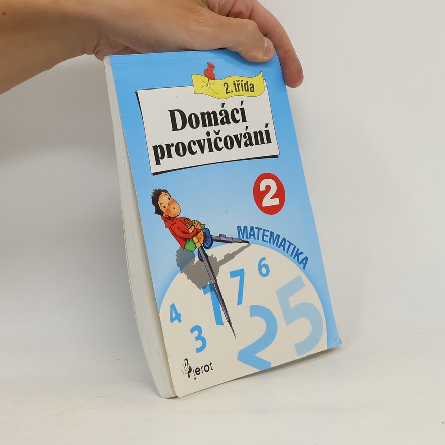 Peter S. Milan Domácí procvičování pro 2. třídu - matematika