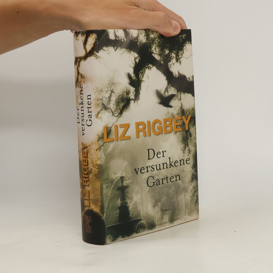 Liz Rigbey Der versunkene Garten