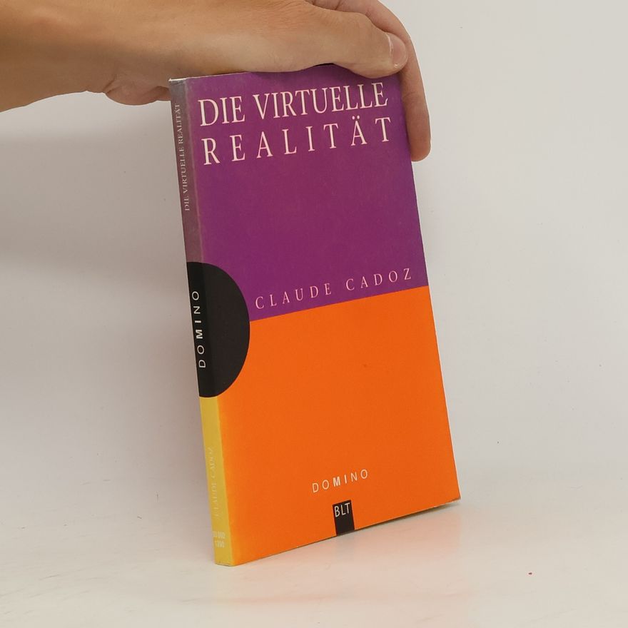 Claude Cadoz Die virtuelle Realität