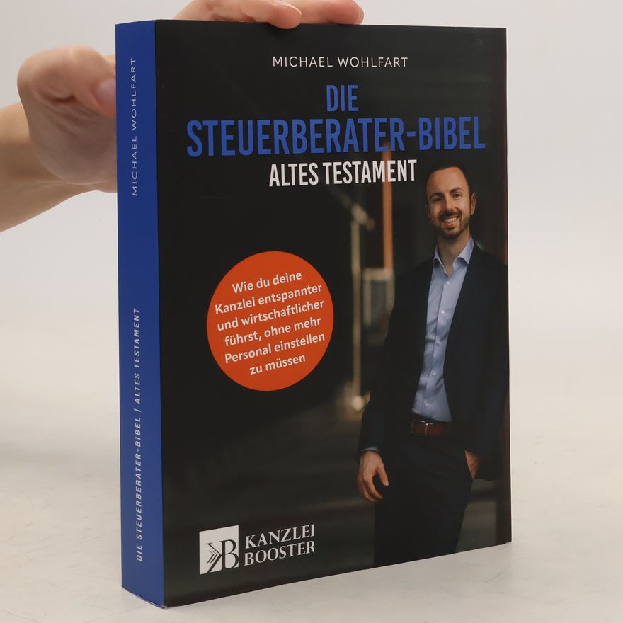 Michael Wohlfart Die Steuerberater-Bibel