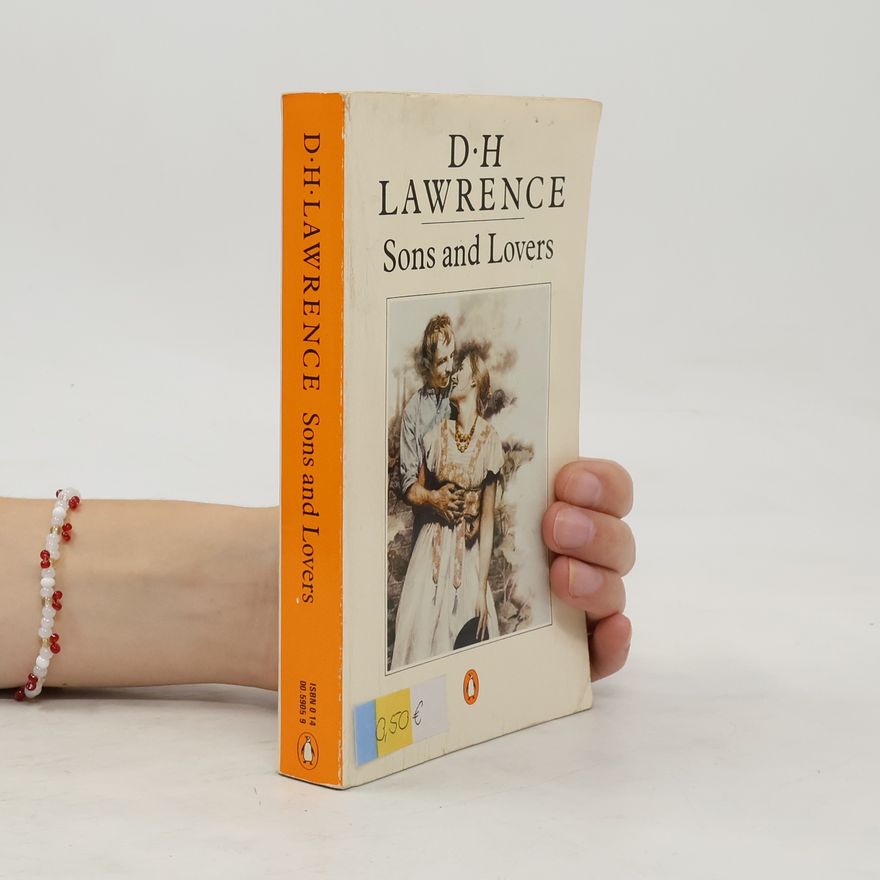 David Herbert Lawrence Sons and Lovers