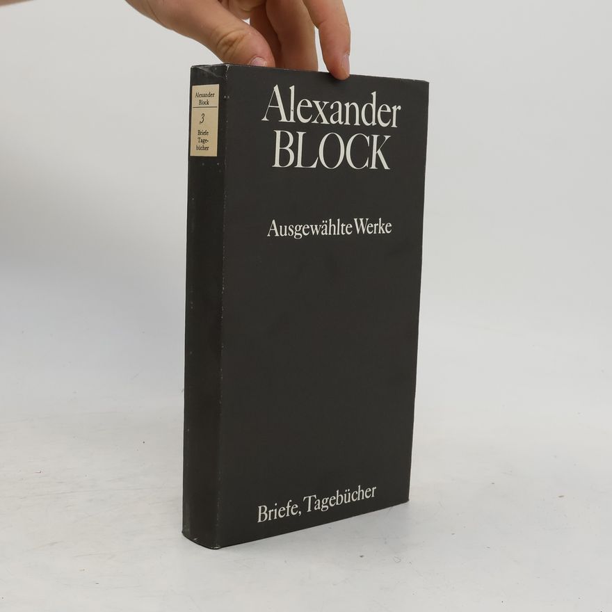 Alexander Block Ausgewählte Werke 3