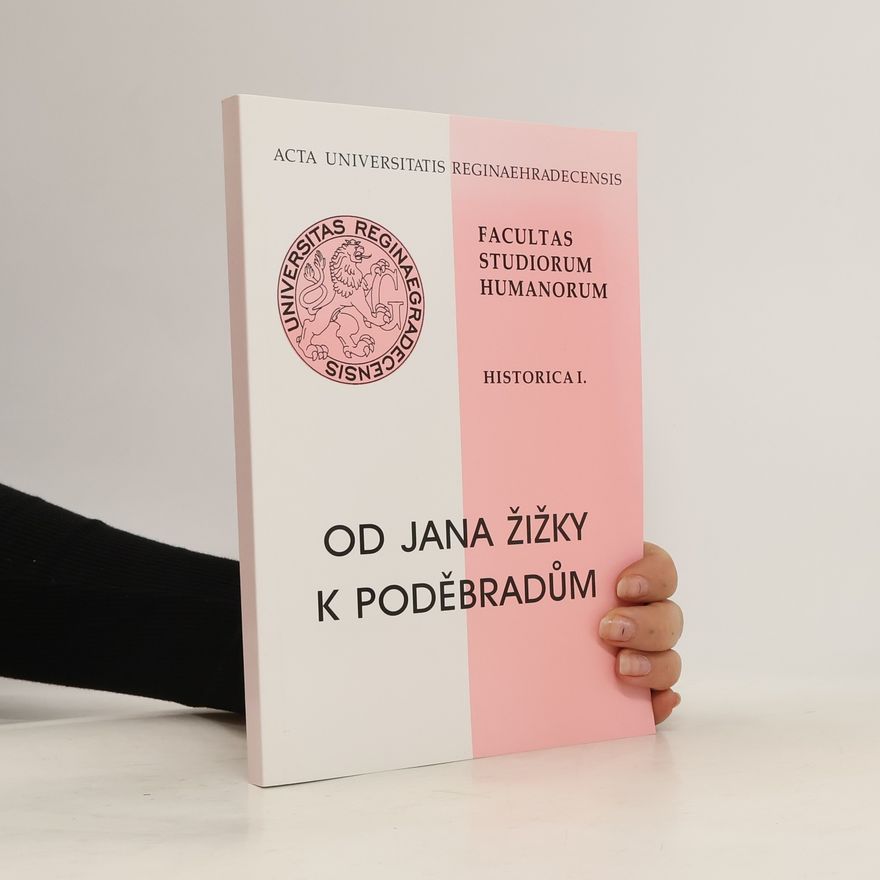Kolektiv autorů Od Jana Žižky k Poděbradům