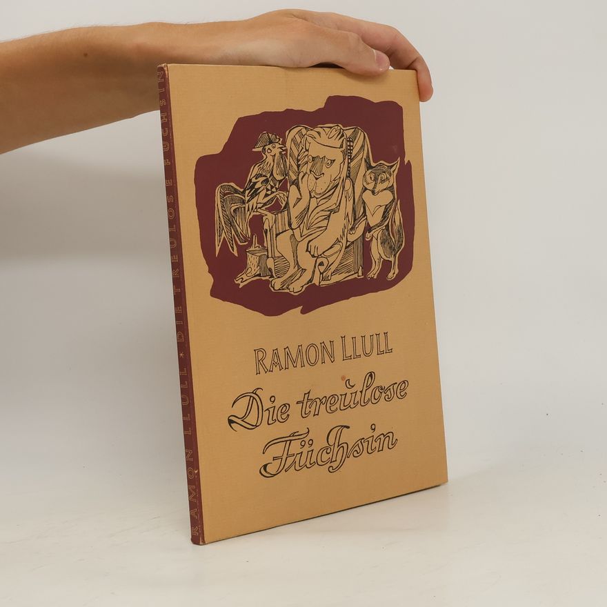 Raimundus Lullus Die treulose Füchsin