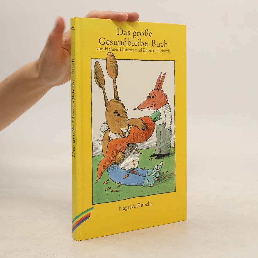 Hannes Hüttner Das große Gesundbleibe-Buch