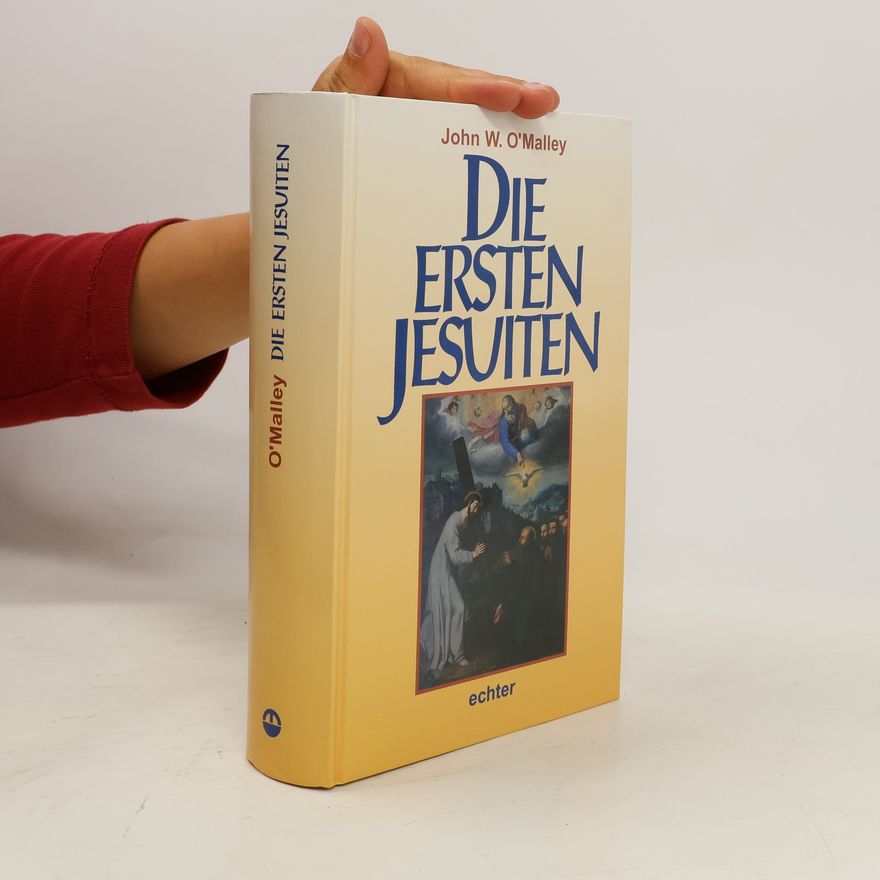 John O'Malley Die ersten Jesuiten