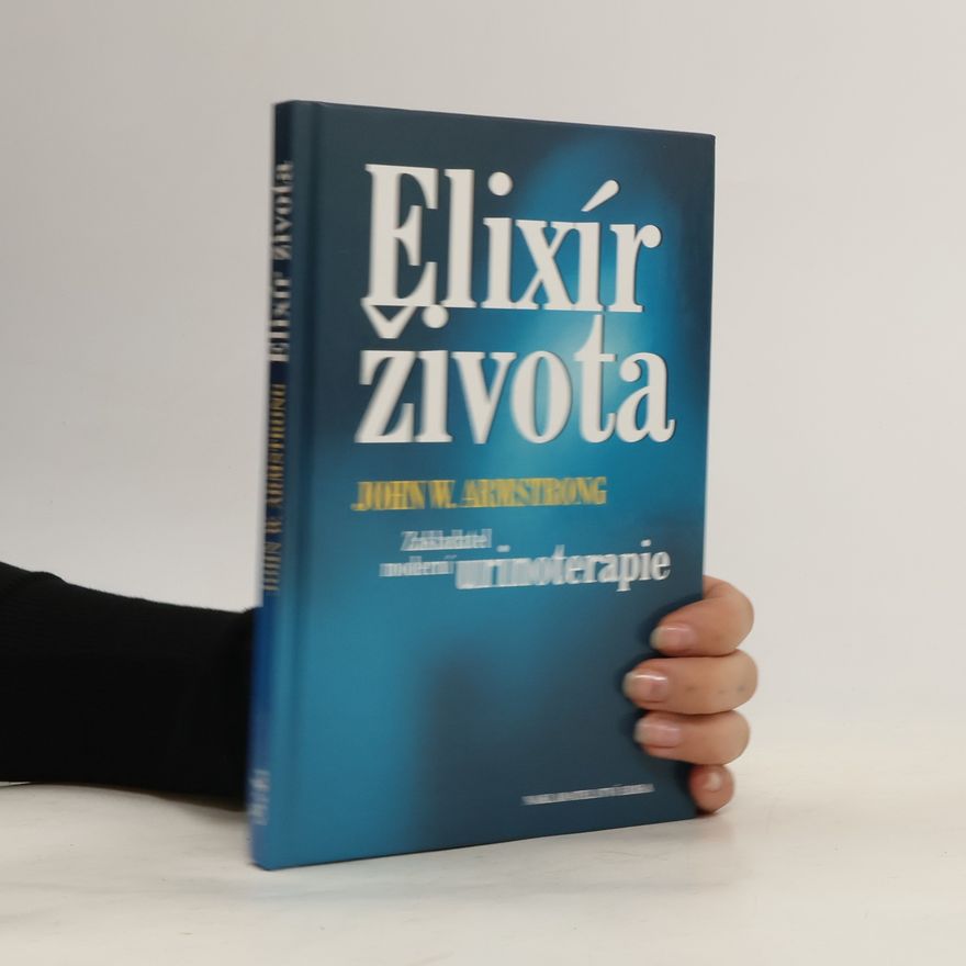 John W. Armstrong Elixír života