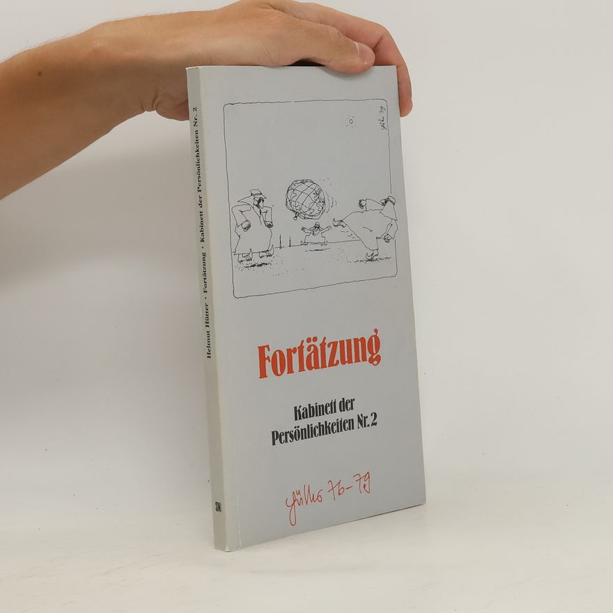 Helmut Hütter Fortätzung. Kabinett der Persönlichkeiten Nr. 2