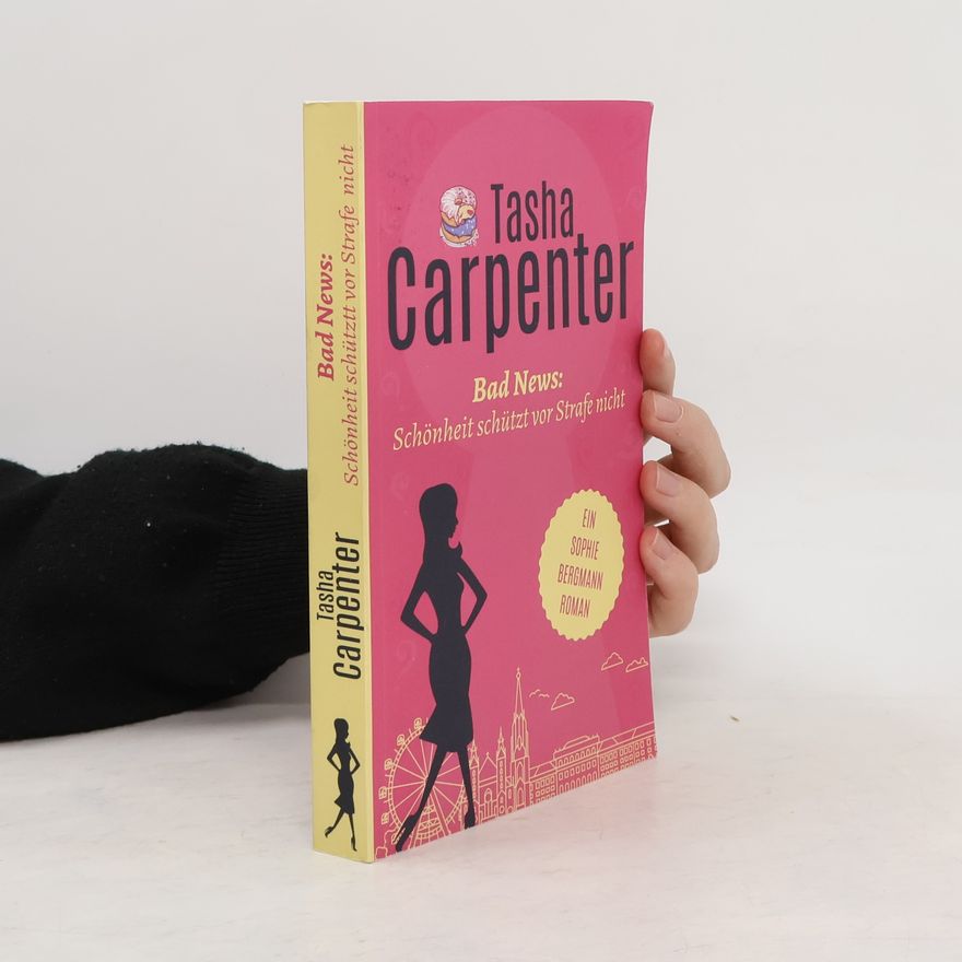 Tasha Carpenter Sophie Bergmann: Bad News