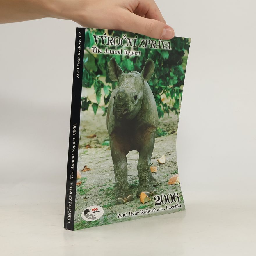 Autorenkollektiv Výroční zpráva Zoo Dvůr Králové 2006