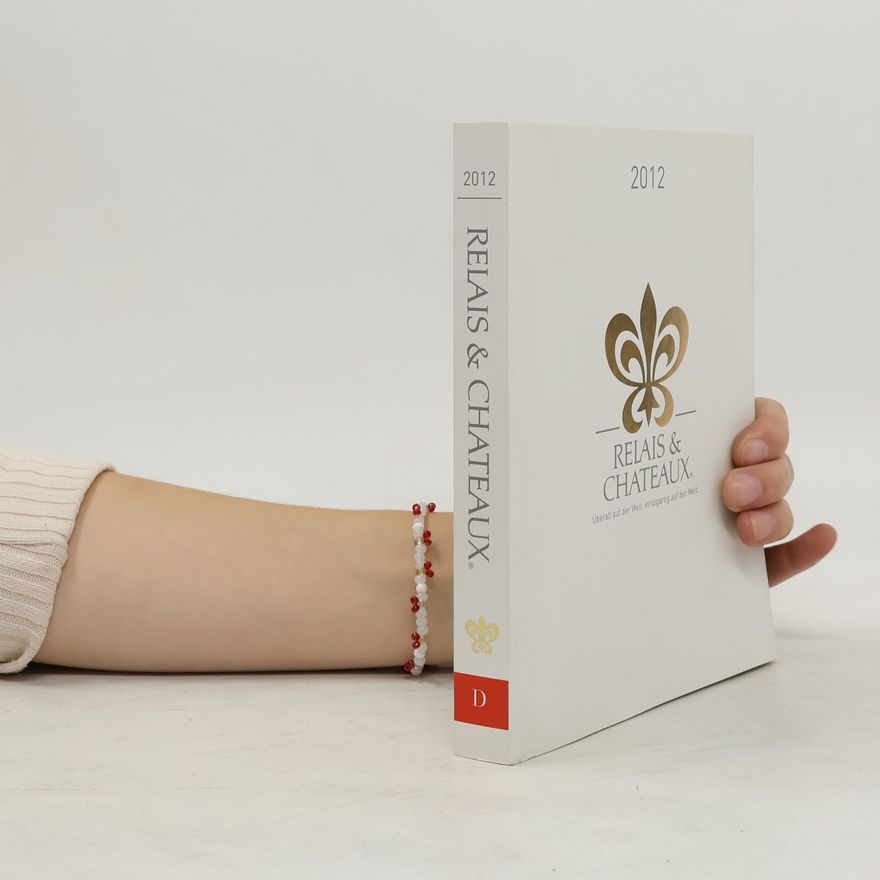 Collectif d'auteurs Relais & Chateaux