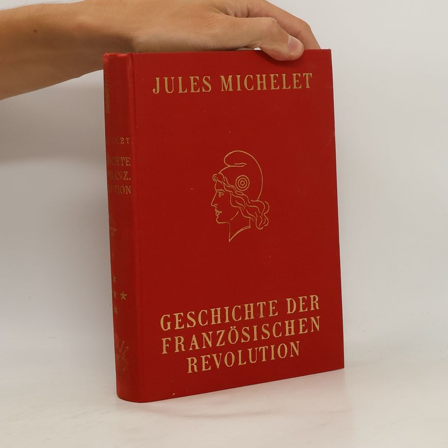 Jules Michelet Geschichte der französischen Revolution. Band 9