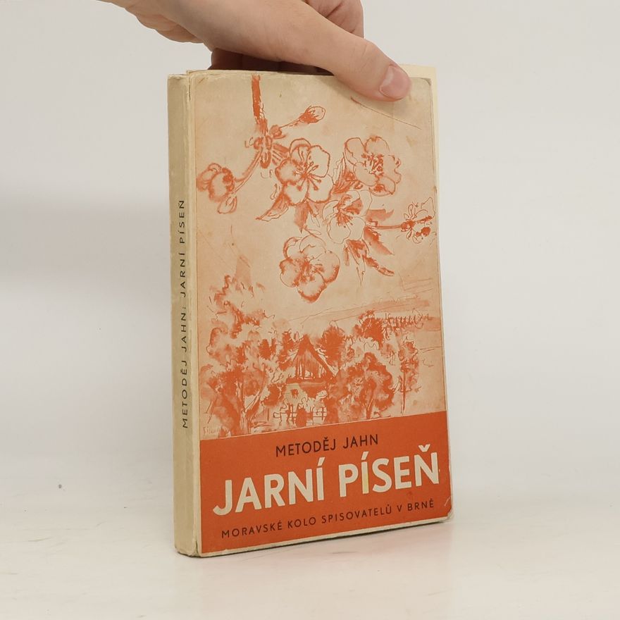 Metoděj Jahn Jarní píseň