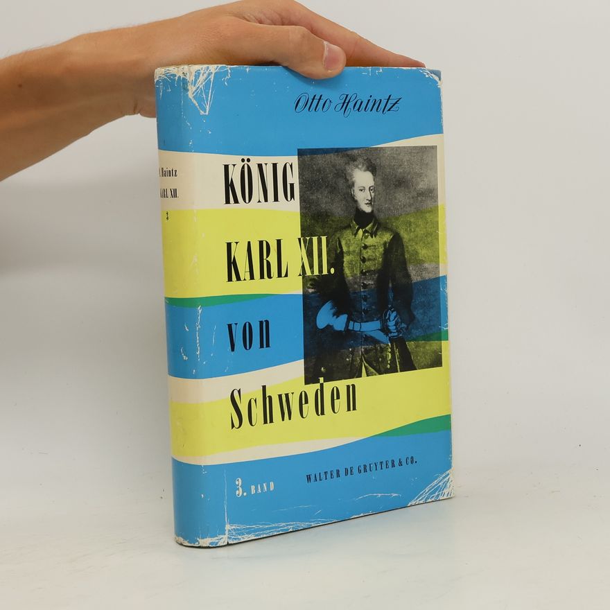 Otto Haintz Karl XII. von Schweden 3. Band