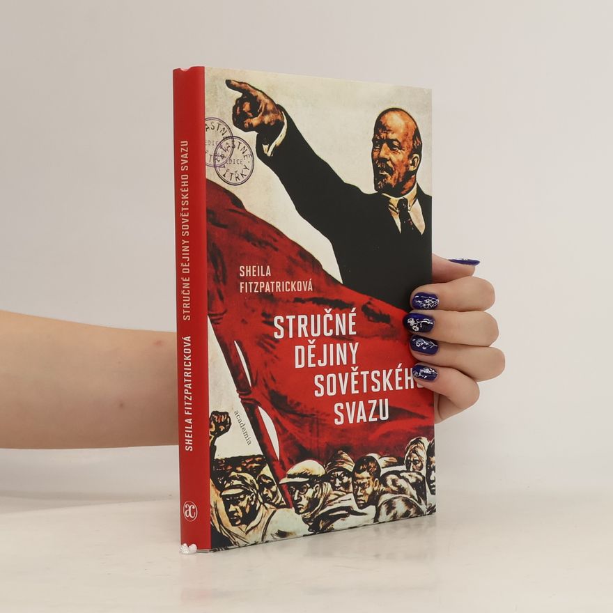 Sheila Fitzpatrick Stručné dějiny Sovětského svazu