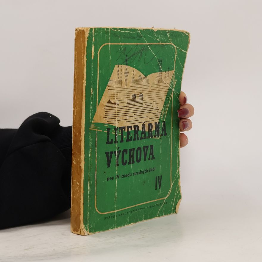 Various authors Literárna výchova pre IV. Triedu stredných škôl