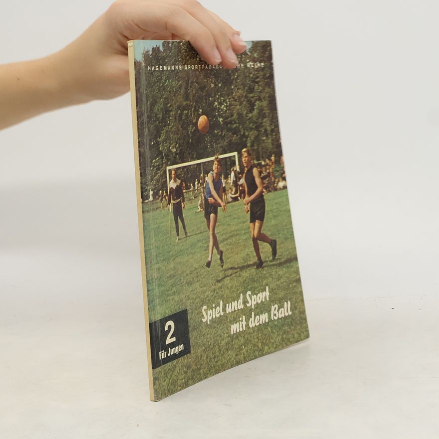 Karlheinz Bischoff Spiel und Sport mit dem Ball