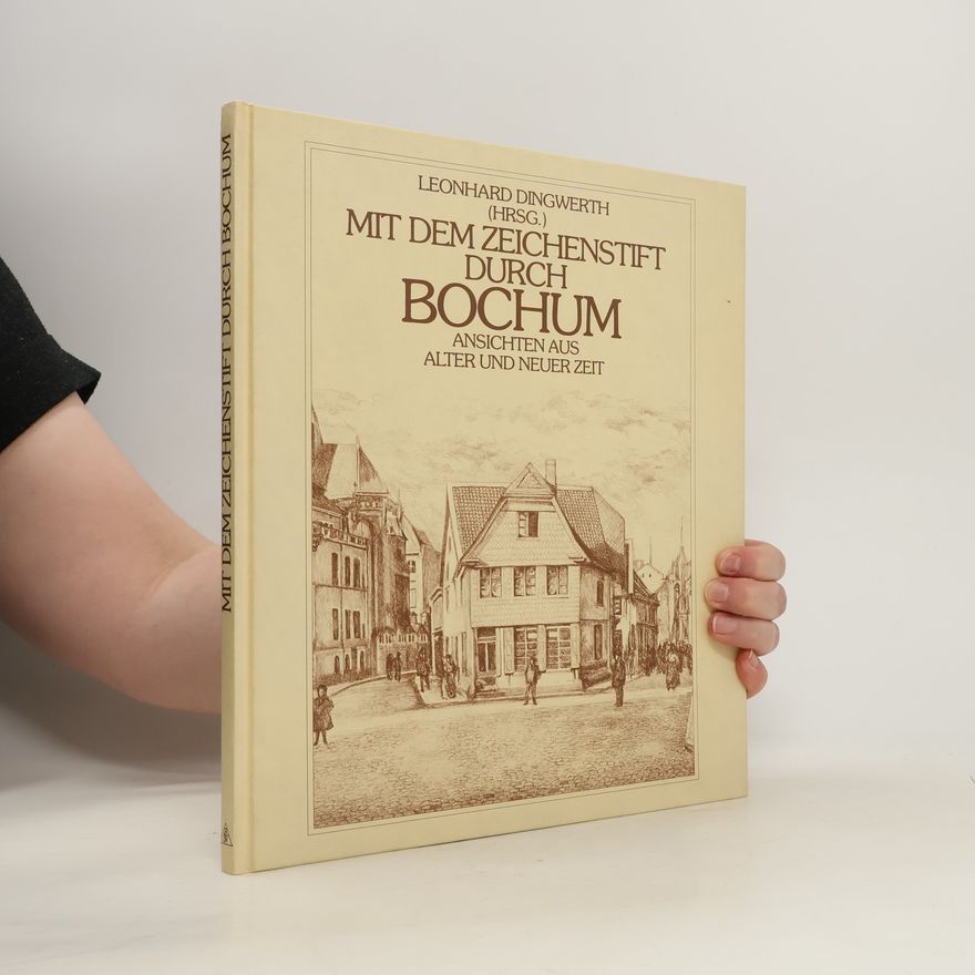 Autorenkollektiv Mit dem Zeichenstift durch Bochum