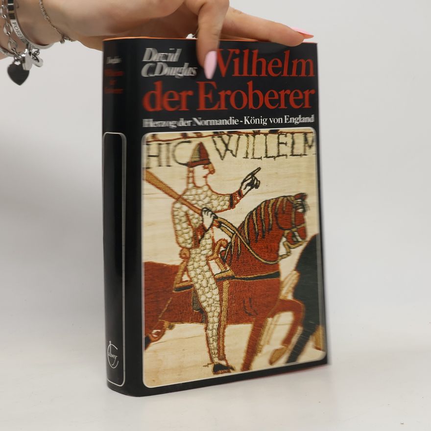 David Douglas Wilhelm der Eroberer