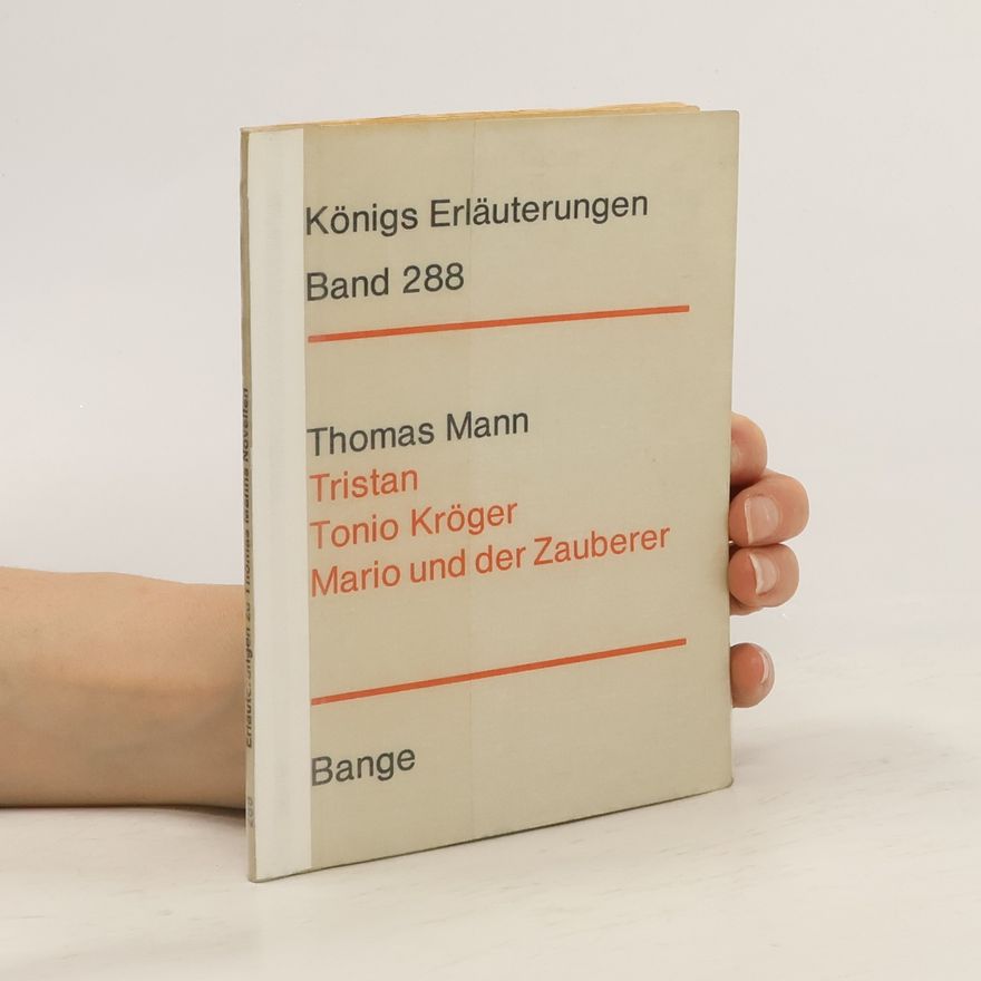 Thomas Mann Tristan. Tonio Kröger. Mario und der Zauberer