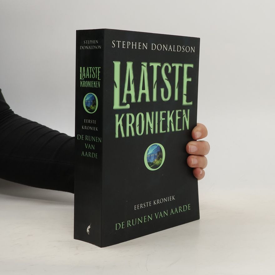 Stephen R. Donaldson Laatste Kronieken - 1: De runen van Aarde